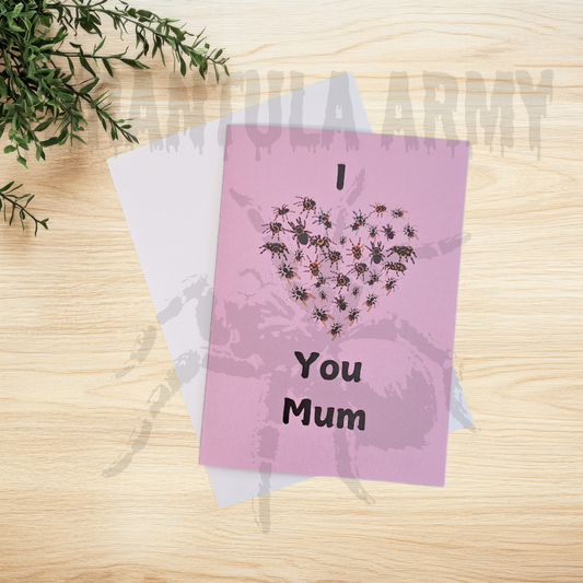 Light pink card with I Tarantula Heart You Mum on the front, the tarantula heart is a collection of tarantulas forming the shape of a heart